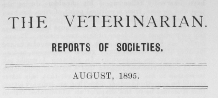 ‘The Veterinarian’ Vol 68 Reports of Societies – August 1895