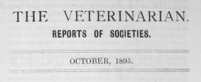 ‘The Veterinarian’ Vol 68 Reports of Societies – October 1895