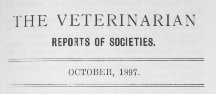 ‘The Veterinarian’ Vol 70 Reports of Societies – October 1897